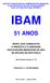 INSTITUTO BRASILEIRO DE ADMINISTRAÇÃO MUNICIPAL Escola Nacional de Serviços Urbanos (ENSUR) Banco de Dados Municipais (IBAMCO) IBAM 51 ANOS