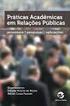 Práticas acadêmicas em relações públicas: processos, pesquisas e aplicações. Cláudia Peixoto de Moura; Nelson Costa Fossatti (Org.