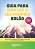 GUIA PARA MONTAR O SEU PRÓPRIO BOLÃO MODELO DE CONTRATO DE ADESÃO GRÁTIS!