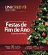 Festas de Fim de Ano. e para as suas férias OESTE E SERRA CRÉDITO NATAL CRÉDITO AUTO MAIS. A Unicred ajuda você a se preparar para as