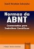 Metodologia Científica ILUSTRAÇÕES DAS NORMAS DA ABNT NORMA NBR 10520: INFORMAÇÃO E DOCUMENTAÇÃO - CITAÇÕES EM DOCUMENTOS - APRESENTAÇÃO