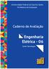 Engenharia Elétrica Caderno de Avaliação. Universidade Federal do Espírito Santo. Centro Tecnológico UFES GRADUAÇÃO. Pró-Reitoria de Graduação