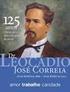 Nossa História Centro Leocádio José Correia completa 107 anos. Sugestão de Leitura. Ano 1 - Julho/Agosto/2013 Edição 6