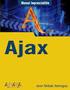 AJAX é o acrônimo de Asychronous JavaScript and XML, ou seja, JavaScript e XML assíncronos;