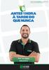 A quantidade de afi rmativas corretas é igual a: a) zero; b) uma; c) duas; d) três; e) quatro. Informática Lèo Matos