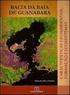 CARACTERÍSTICAS FÍSICAS DA BAÍA DE GUANABARA E SUA BACIA HIDROGRÁFICA