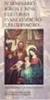 IV SEMINÁRIO IGREJA E BENS CULTURAIS EVANGELIZAÇÃO E PRESERVAÇÃO 24 a 27 de outubro de 2016 Ponta Formosa - Vitória/ES