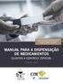 PROCEDIMENTO 1 MERCADORIAS SUJEITAS AO CONTROLE ESPECIAL DE QUE TRATA A PORTARIA SVS/MS N.º 344, DE 1998, EM SUAS LISTAS A1, A2, A3, B1, B2 E D1