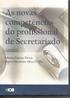 As Novas Competências do Profissional de Secretariado