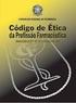 CÓDIGO DEONTOLÓGICO. Disposições Gerais. Artigo 1. º (Do advogado como servidor da justiça e do direito, sua independência e isenção)