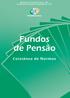 Ministério da Previdência Social MPS Secretaria de Previdência Complementar SPC FUNDOS DE PENSÃO COLETÂNEA DE NORMAS JUNHO/2009 BRASÍLIA DF