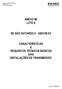 ANEXO 6E LOTE E SE SÃO GOTARDO 2-345/138 KV CARACTERÍSTICAS E REQUISITOS TÉCNICOS BÁSICOS DAS INSTALAÇÕES DE TRANSMISSÃO