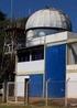 Observatório Didático de Astronomia Lionel José Andriatto UNESP / Bauru Lon: Lat: Alt: 562m
