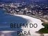 REPÚBLICA FEDERATIVA DO BRASIL ESTADO DO PARÁ MUNICÍPIO DE ITAITUBA PREFEITURA MUNICIPAL DE ITAITUBA I. PARTES