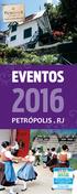 JANEIRO E FEVEREIRO MARÇO. 16ª Exposição de Orquídeas e Bromélias. Aniversário de Petrópolis. 7º Prêmio Maestro Guerra-Peixe de Cultura