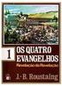 Os Quatro Evangelhos