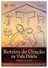 Roteiro de Oração. na Vida Diária. Edição 84 - Março Este meu filho estava morto e voltou a viver; estava perdido e foi encontrado.