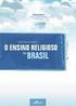 ENSINO RELIGIOSO NO BRASIL: CONCEPÇÕES E MODELOS NA ESCOLA PÚBLICA