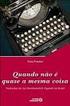 PRESTES, Zoia. Quando não é quase a mesma coisa: traduções de Lev Semionovitch Vigotski no Brasil. Campinas, SP: Autores Associados, 2012.