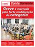 Greve é marcada. ContaCorrente. pela forte mobilização da categoria. Páginas 4 e 5 Foto Maiquel Rosauro