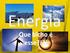 MÓDULO 5 ENERGIA. Energia é a capacidade de realizar trabalho.