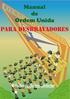 FINALIDADE DO MANUAL... 9 HISTÓRIA DA ORDEM UNIDA... 9 CONCEITO BÁSICO DA ORDEM UNIDA OBJETIVOS DA ORDEM UNIDA... 10