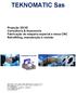 TEKNOMATIC Sas. Projeção 2D/3D Consultoria & Assessoria Fabricação de máquina especial e mesa CNC Retrofitting, manutenção e revisão