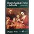 ARIÉS, Philippe. História Social da Criança e da Família. 2. ed. Tradução de Dora Flaksman. Rio de Janeiro: LTC Editora, 1981.