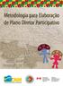 Metodologia para Elaboração de Plano Diretor Participativo. Plano Diretor como Mecanismo de Promoção da Equidade