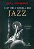 A história social do Jazz 1
