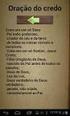 ORAÇÕES ORAÇÃO DO CREDO. Creio em um só Deus Pai todo-poderoso, criador do céu e da terra de todas as coisas visíveis e invisíveis.