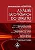 A análise econômica do direito: o direito como instrumento para desenvolvimento econômico e socioambiental