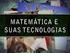 Matemática e suas tecnologias