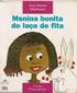 POR UM OLHAR ANTIRRACISTA NA EDUCAÇÃO: ESTUDO DO CONTO O ANJO. Palavras-chave: Literatura afro-brasileira; Educação étnico-racial; Personagem.