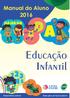 Manual do Aluno. Educação Infantil. Base para um futuro pleno! liceuvivere.com.br