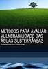 AVALIAÇÃO DA VULNERABILIDADE NATURAL DE AQUÍFEROS CÁRSTICOS: SUBSÍDIOS PARA UMA GESTÃO DOS RECURSOS HÍDRICOS SUBTERRÂNEOS