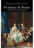 Elisabeth Badinter. O infante de Parma. A educação de um príncipe iluminista. Tradução: André Telles. Rio de Janeiro