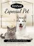 Especial Pet. Seu animalzinho de estimação merece um cuidado todo especial. OFERTAS VÁLIDAS DE 12/08/2016 A 31/08/2016