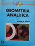 Geometria Analítica. Geometria Analítica Geometria É importante compreender a geometria, para dar resposta a questões como: 15/08/2012