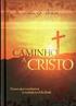 Caminho. Cristo. Guia de Estudo da Bíblia. A Necessidade - Quem Precisa de Jesus 2-13