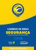 8. Macapá (Amapá) Humanização das práticas de segurança Canoas (Rio Grande do Sul) Território de Paz Vitória (Espírito Santo) Botão do