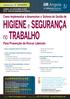 HIGIENE e SEGURANÇA. no TRABALHO. Como implementar e desenvolver o Sistema de Gestão de. Para Prevenção de Riscos Laborais. A sua ESPECIALISTA em SHST