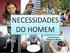 Necessidades Sociais Satisfeitas