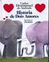 Carlos Drummond de Andrade. Historia. de Dois Amores. ilustrações de. Ziraldo