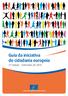 Guia da iniciativa de cidadania europeia. 3.ª edição Setembro de Comité Económico e Social Europeu