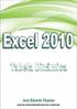 Excel Tabela Dinâmica - Incrementando seus conhecimentos e Aperfeiçoando a sua prática Excel 2010 Uso inteligente da Tabela Dinâmica