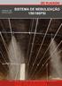 ÍNDICE. Introdução...3. Importante...4. Segurança...4. Conjunto hidráulico do sistema de nebulização 150/180PSI Caixa d água...