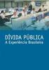 Queda da Dívida Corporativa com melhoria do perfil de endividamento.