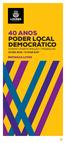 40 ANOS PODER LOCAL DEMOCRÁTICO SONHO PARTICIPAÇÃO TRABALHO 12 DEZ 2016 > 31 MAR 2017 ENTRADA LIVRE