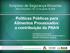 Políticas Públicas para Alimentos Processados: a contribuição da PNAN